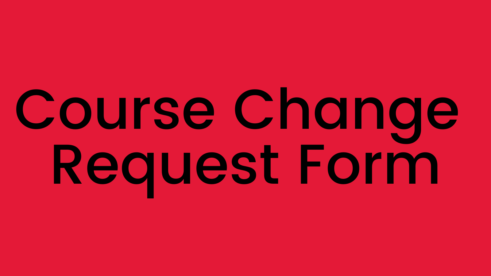 Course Change Request